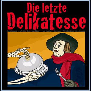 Die letzte Delikatesse